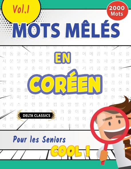 MOTS MÊLÉS EN CORÉEN POUR LES SENIORS - COOL ! VOL.1 - DELTA CLASSICS