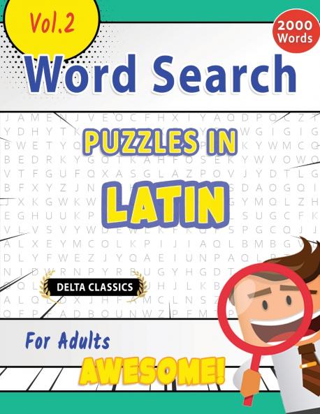WORD SEARCH PUZZLES IN LATIN FOR ADULTS - AWESOME! VOL.2 - DELTA CLASSICS