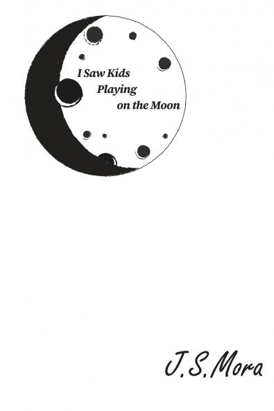 I Saw Kids Playing on the Moon