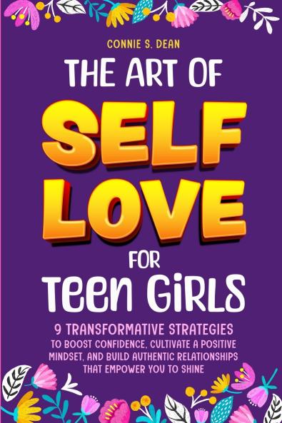 The Art of Self Love for Teen Girls