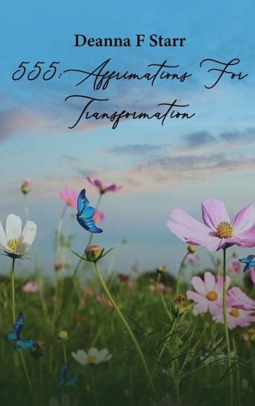 555 Affirmations For Transformation
