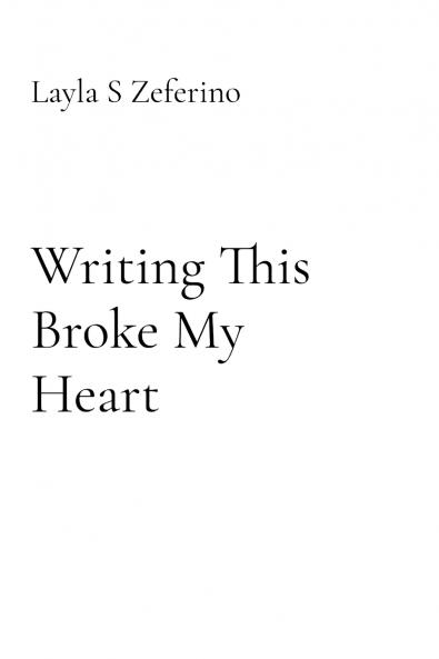 Writing This Broke My Heart