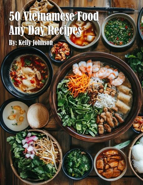 50 Vietnamese Food Any Day Recipes