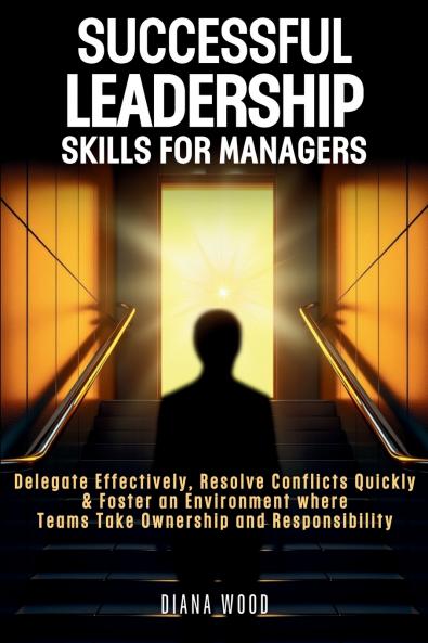 Successful Leadership Skills For Managers