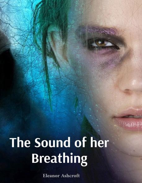 The Sound of her Breathing