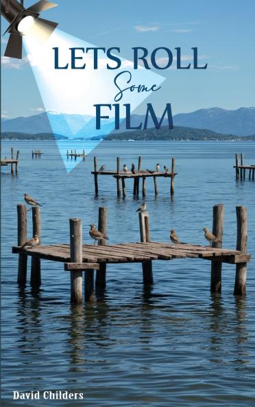 LET'S ROLL SOME FILM