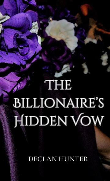 The Billionaire's Hidden Vow