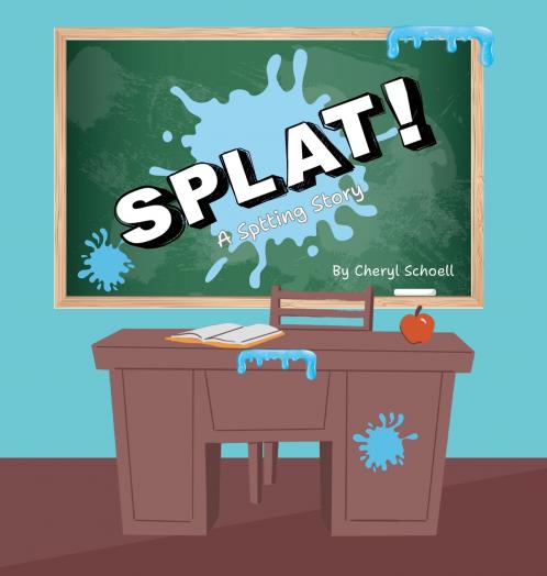 Splat!   A Spitting Story