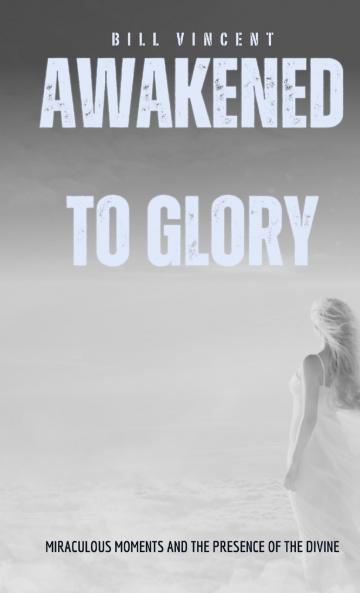 Awakened to Glory (Pocket Edition)