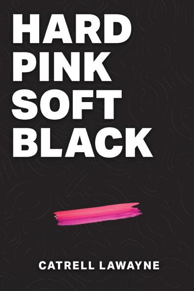 Hard Pink Soft Black