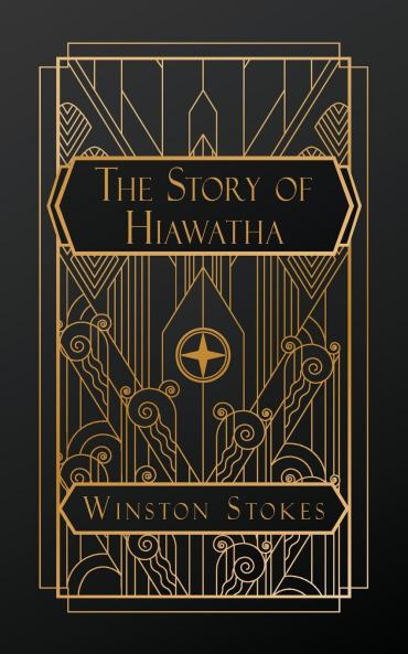 The Story of Hiawatha