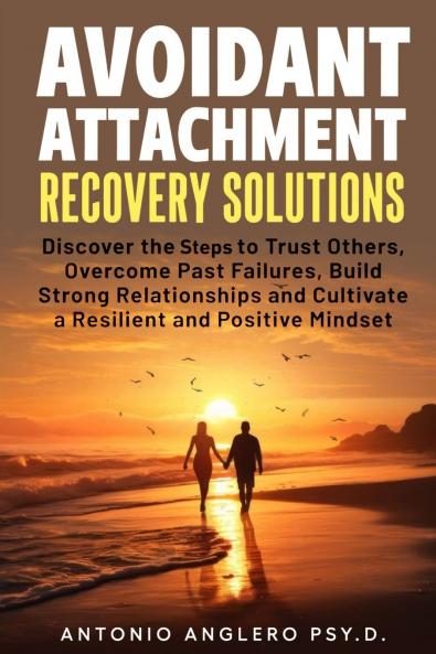 Avoidant Attachment Recovery Solutions