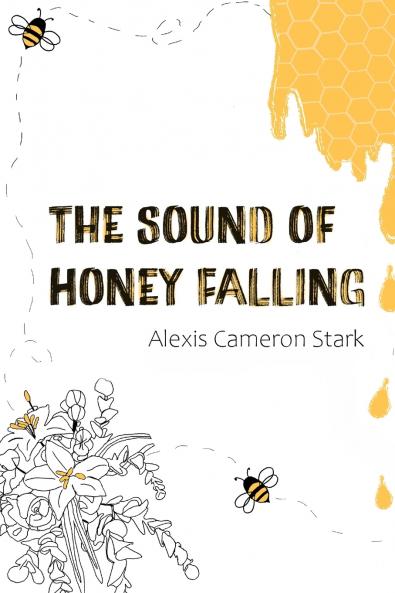 The Sound of Honey Falling