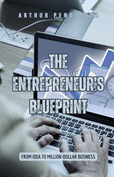 The Entrepreneur's Blueprint