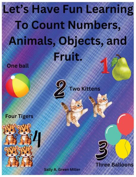 Let's Have Fun Learning To Count Numbers Animals Objects and Fruit.