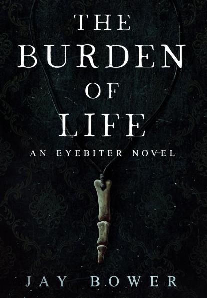 The Burden of Life