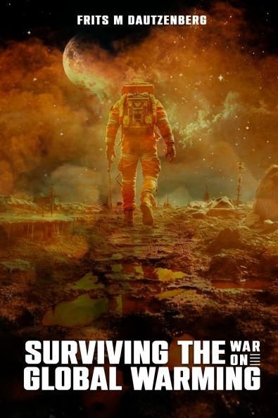 Surviving The War On Global Warming