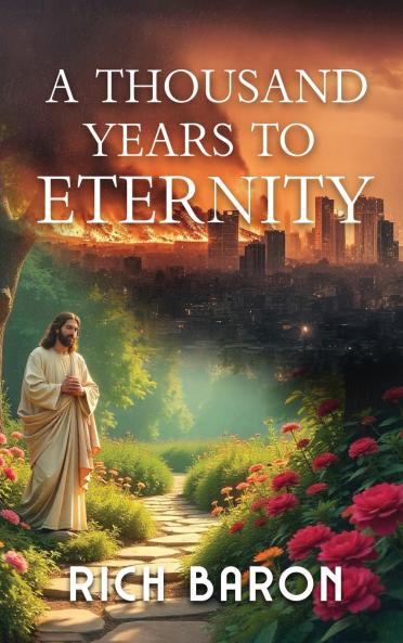 A Thousand Years to Eternity