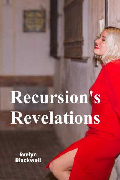 Recursion's Revelations
