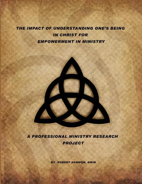 The Impact Of Understanding One's Being In Christ For Empowerment In Ministry