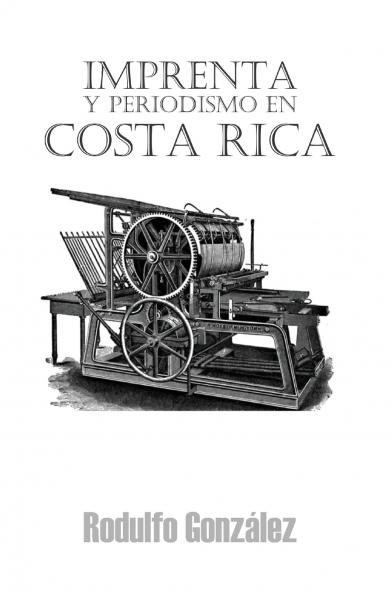 Imprenta y Periodismo en Costa Rica