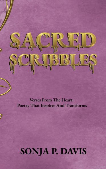 SACRED SCRIBBLES Verses From The Heart