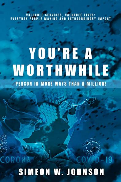 You're A Worthwhile Person In More Ways Than A Million!
