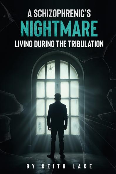 A Schizophrenic's Nightmare