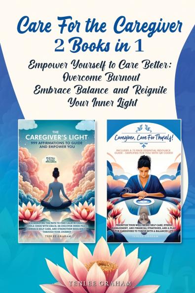 Care For the Caregiver 2 Books in 1