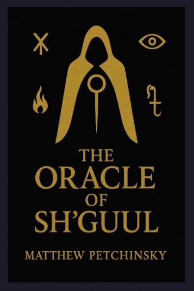 The Oracle of Sh'guul
