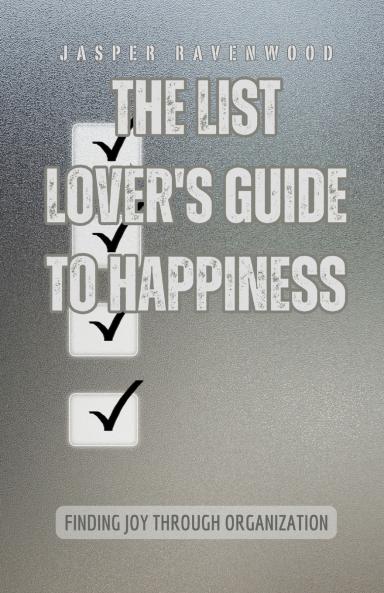 The List Lover's Guide to Happiness