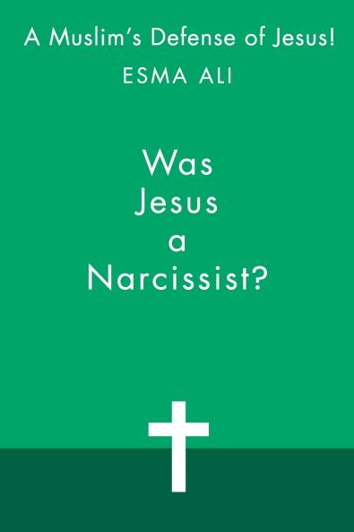 Was Jesus a Narcissist?