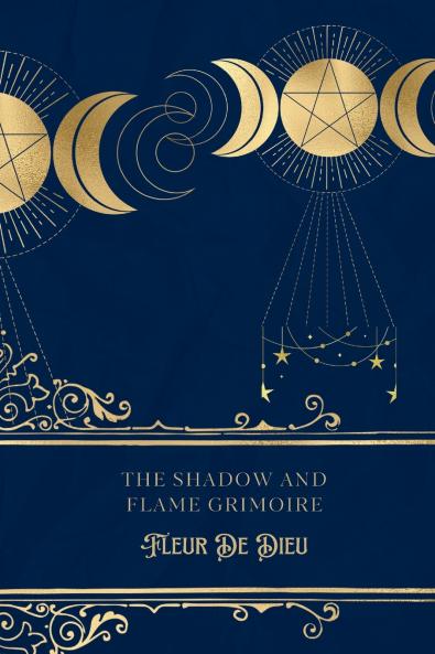 The Shadow and Flame Grimoire
