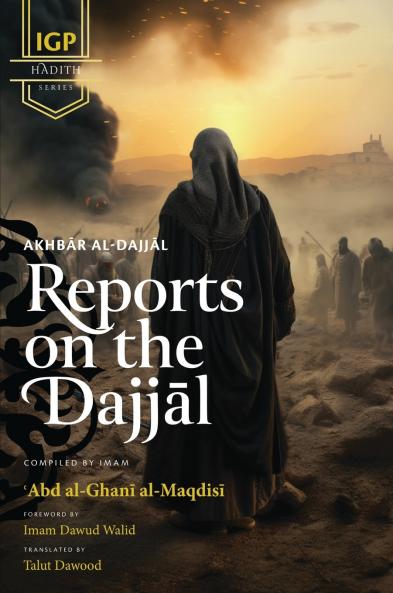 Reports on the Dajjal (Akhbar al-Dajjal) (HB)