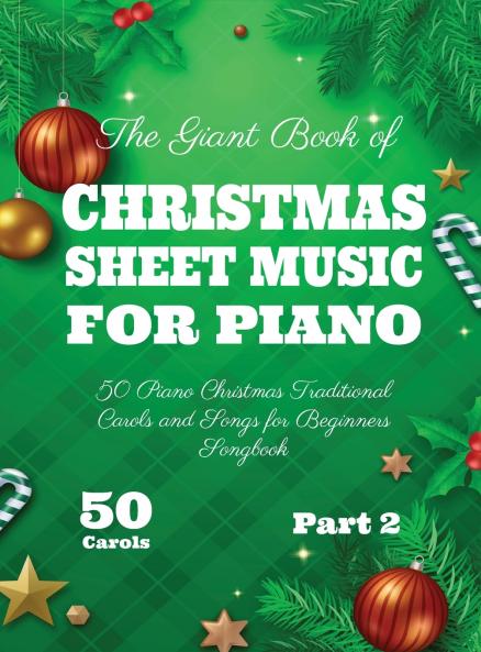 The Giant Book of Christmas Sheet Music For Piano