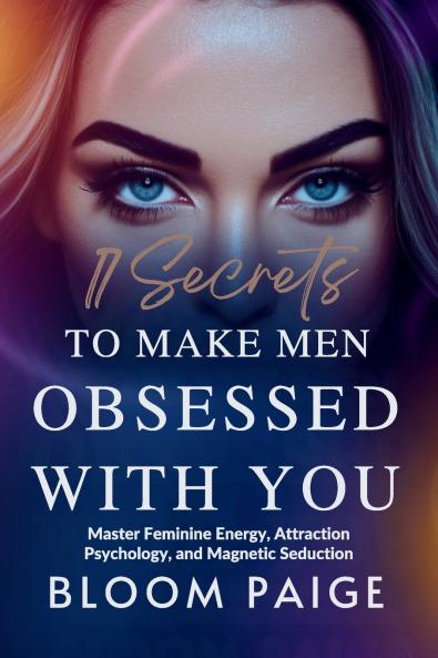 17 Secrets to Make Men Obsessed with You