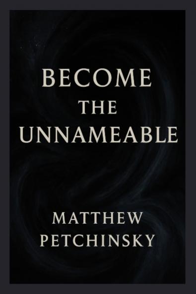 Become the Unnameable