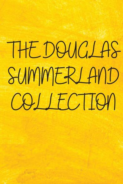 THE DOUGLAS SUMMERLAND COLLECTION