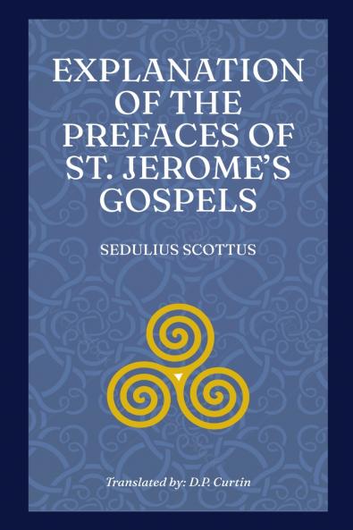 Explanation of the Prefaces of St. Jerome's Gospels