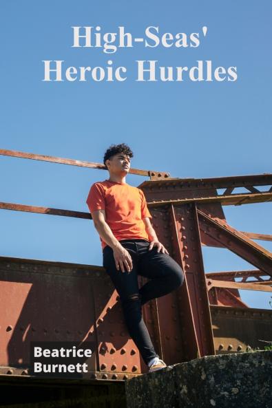 High-Seas' Heroic Hurdles