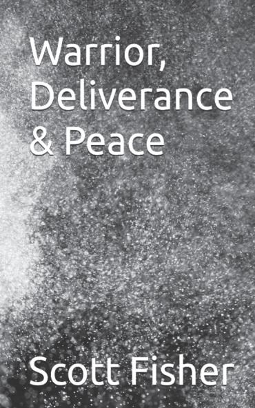 Warrior Deliverance & Peace