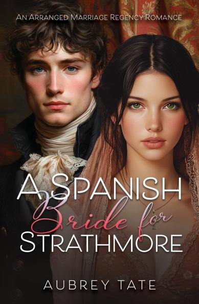 A Spanish Bride for Strathmore