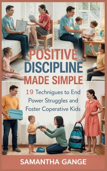 Positive Discipline Made Simple