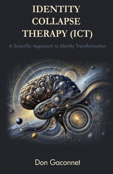 Identity Collapse Therapy (ICT)