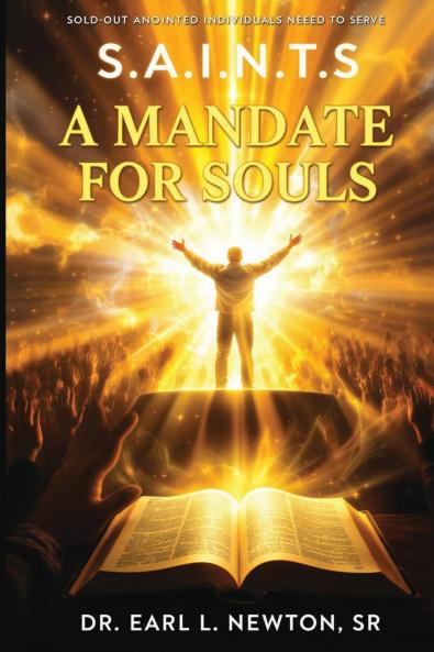 S.A.I.N.T.S. A MANDATE FOR SOULS!