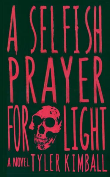 A Selfish Prayer for Light