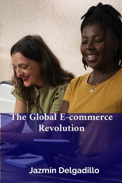 The Global E-commerce Revolution