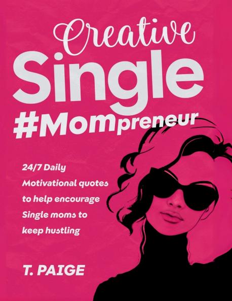 Creative Single #Mompreneur