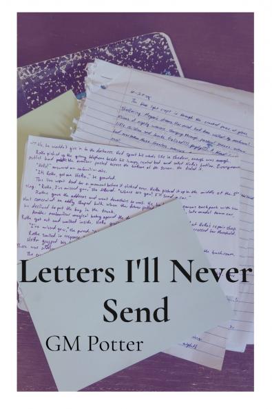 Letters I'll Never Send