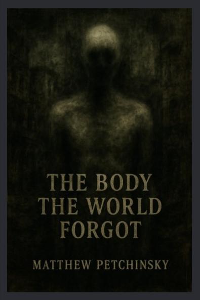 The Body the World Forgot